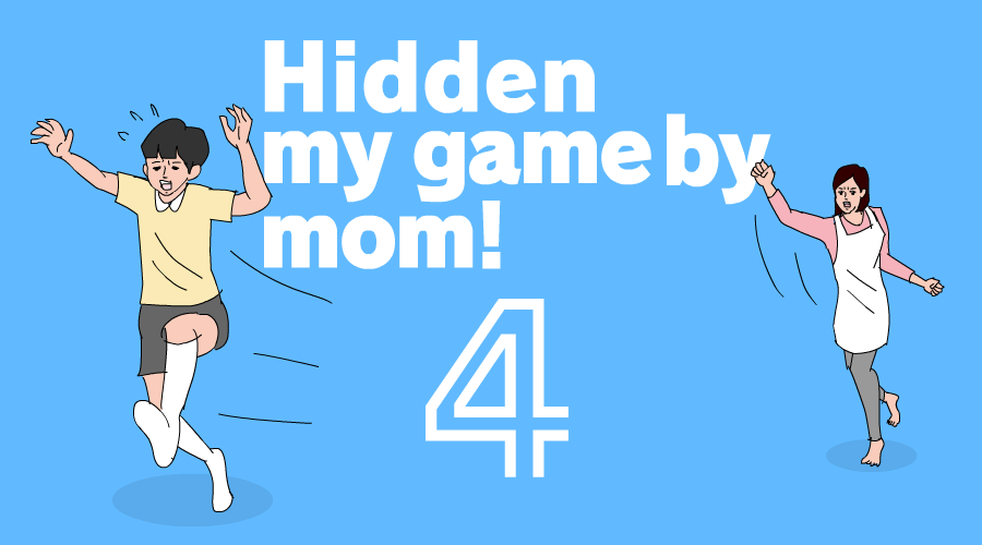 Hidden my game by mom 4