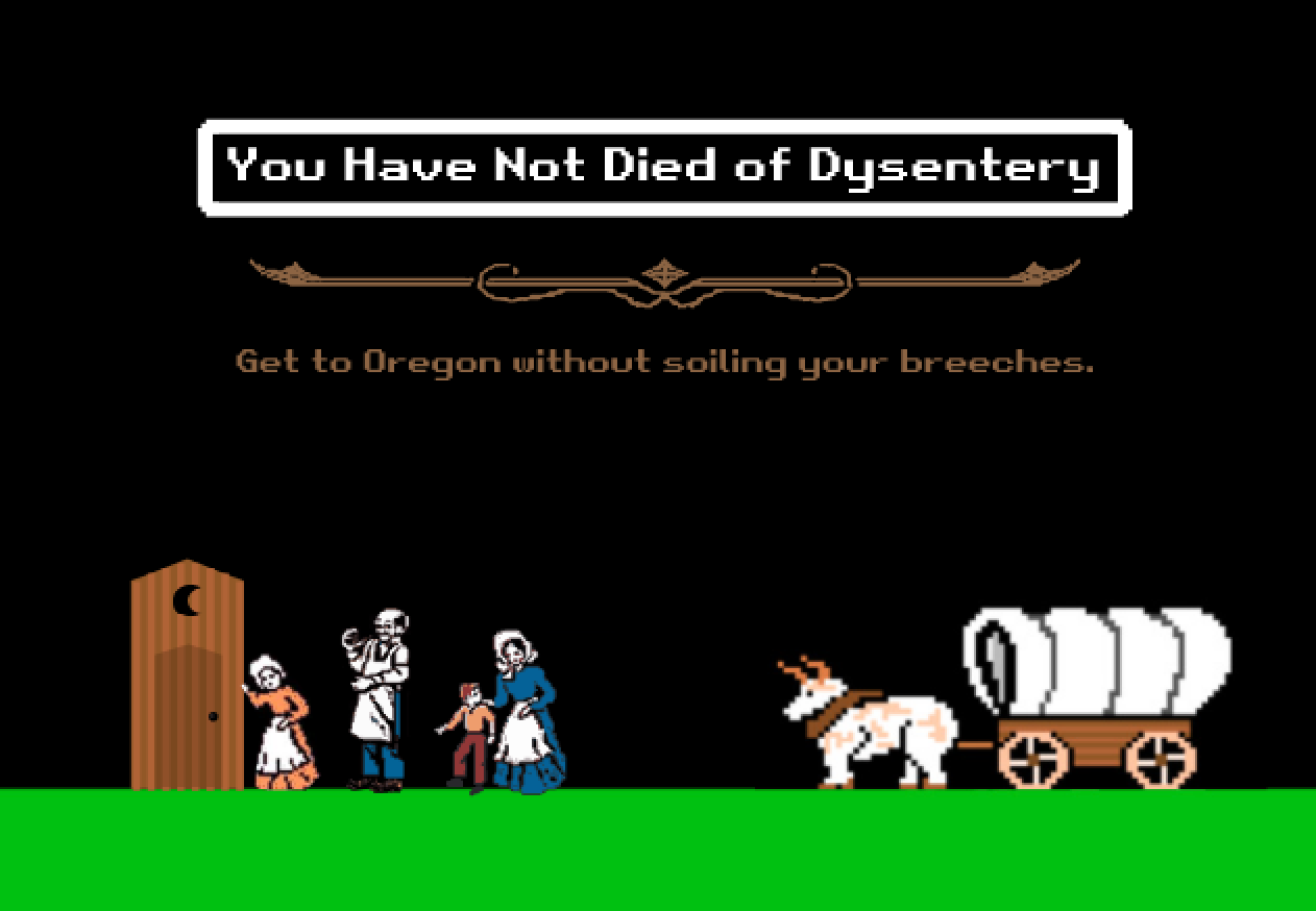 You Have Not Died Of Dysentery (Woe Industries)